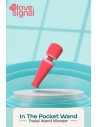 LOVE SIGNAL IN THE POCKET WAND